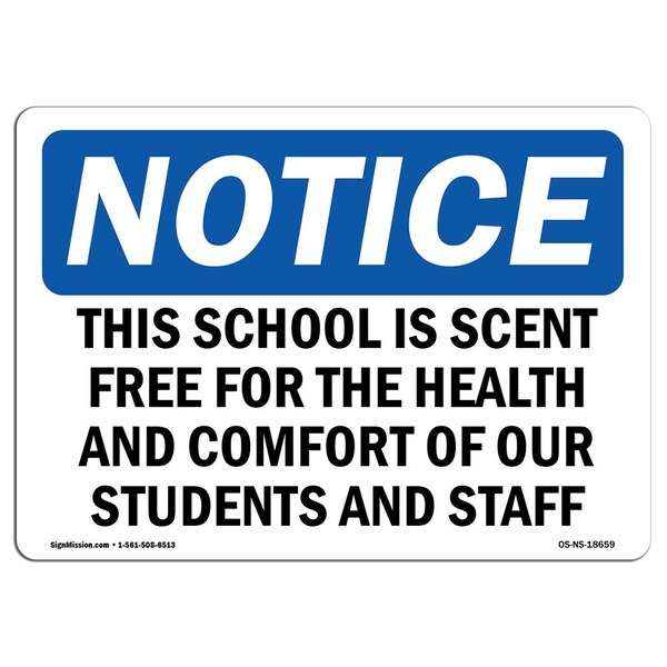 Signmission OSHA Notice, 5" Height, This School Is Scent Free For The Health Sign, 7" X 5", Landscape OS-NS-D-57-L-18659 - main